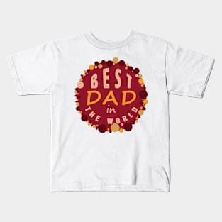 Best DAD in the world Kids T-Shirt